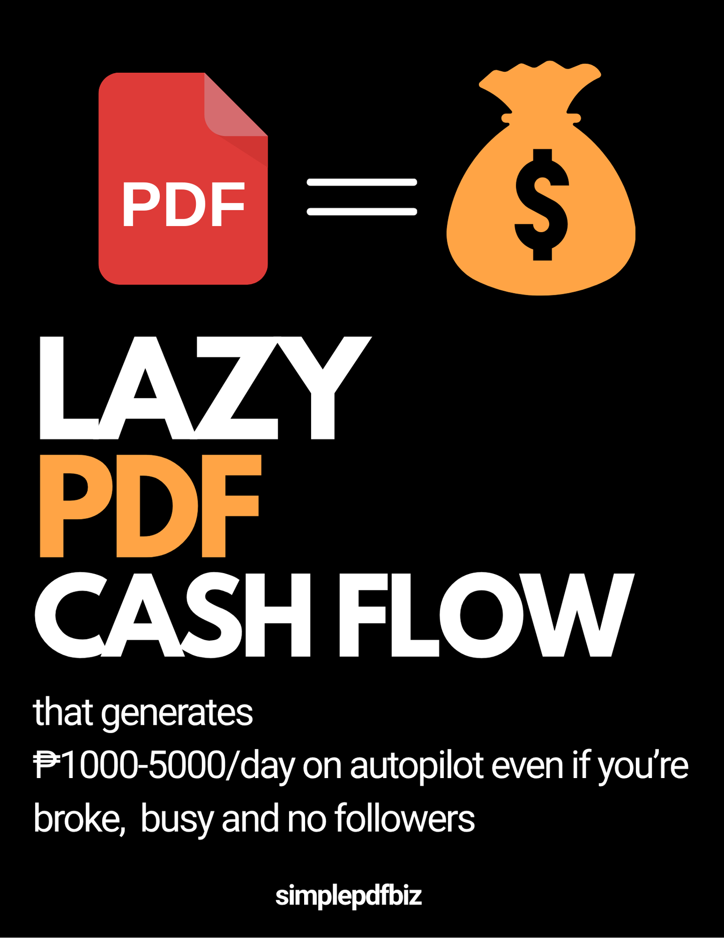 The Lazy PDF Cash Flow Blueprint